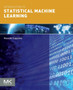 Introduction to Statistical Machine Learning by Masashi Sugiyama - Paperback