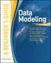 Data Modeling, A Beginner's Guide by Andy Oppel - Paperback