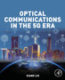 Optical Communications in the 5G Era by Xiang Liu - Paperback