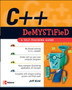 C++ Demystified by Jeff Kent - Paperback