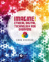 Imagine! Ethical Digital Technology for Everyone by Simon Rogerson - Hardback