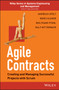 Agile Contracts : Creating and Managing Successful Projects with Scrum by Andreas Opelt - Paperback