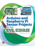 Arduino and Raspberry Pi Sensor Projects for the Evil Genius by Robert Chin - Paperback