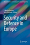 Security and Defence in Europe by J.Martin Ramirez - Hardback