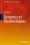 Dynamics of Parallel Robots by Stefan Staicu - Hardback