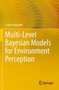 Multi-Level Bayesian Models for Environment Perception by Csaba Benedek - Paperback