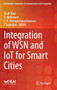 Integration of WSN and IoT for Smart Cities by Shalli Rani - Hardback