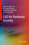 CAD for Hardware Security by Farimah Farahmandi - Hardback