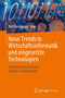 Neue Trends in Wirtschaftsinformatik und eingesetzte Technologien : Digitale Innovation und digitale Transformation by Rolf Dornberger - Hardback