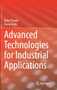 Advanced Technologies for Industrial Applications by Rohit Thanki - Hardback