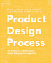 Product Design Process : The manual for Digital Product Design and Product Management by Tiago Franco - Paperback