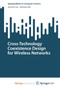 Cross-Technology Coexistence Design for Wireless Networks by Yao Junmei Yao - Paperback