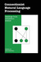 Connectionist Natural Language Processing : Readings from Connection Science by Noel Sharkey - Paperback