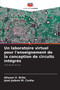 Un laboratoire virtuel pour l'enseignement de la conception de circuits integres by Alisson V Brito - Paperback