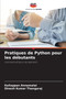 Pratiques de Python pour les debutants by Kaliappan Annamalai - Paperback