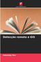 Deteccao remota e GIS by Sdasanju Das - Paperback