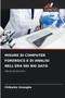 Misure Di Computer Forensics E Di Analisi Nell'era Dei Big Data by Chibuike Uzoagba - Paperback