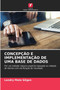 Concepcao E Implementacao de Uma Base de Dados by Landry Mate - Paperback