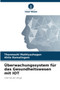 Uberwachungssystem fur das Gesundheitswesen mit IOT by Thenmozhi Mathiyazhagan - Paperback