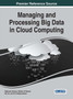 Managing and Processing Big Data in Cloud Computing by Rajkumar Kannan - Hardback