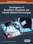 Convergence of Broadband, Broadcast, and Cellular Network Technologies by Ramona Trestian - Hardback