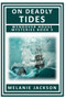 On Deadly Tides : A Wendover House Mystery : 3