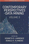 Contemporary Perspectives in Data Mining, Volume 3 by Kenneth D. Lawrence - Paperback