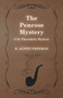 The Penrose Mystery (A Dr Thorndyke Mystery)