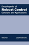 Encyclopedia of Robust Control: Volume I (Concepts and Applications) by Zac Fredericks - Hardback