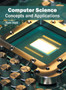 Computer Science: Concepts and Applications by Tom Halt - Hardback