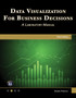 Data Visualization for Business Decisions : A Laboratory Manual by Andres Fortino - Paperback
