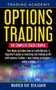 Options Trading : THE COMPLETE CRASH COURSE This Book Includes: How to trade options: A Beginners's guide to investing and making profit with options trading + Day Trading Strategies + Swing Trading by Warren Ray Benjamin - Paperback