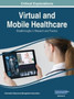Virtual and Mobile Healthcare : Breakthroughs in Research and Practice, VOL 2 by Information Reso Management Association - Hardback