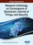 Research Anthology on Convergence of Blockchain, Internet of Things, and Security, VOL 1 : 1 by Information R Management Association - Hardback