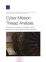 Cyber Mission Thread Analysis : A Prototype Framework for Assessing Impact to Missions from Cyber Attacks to Weapon Systems by Don Snyder - Paperback