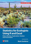Statistics for Ecologists Using R and Excel : Data Collection, Exploration, Analysis and Presentation by Mark Gardener - Hardback