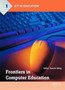 Frontiers in Computer Education : Proceedings of the 2nd International Conference on Frontiers in Computer Education (ICFCE 2014), Wuhan, China, December 24-25, 2014 by Yuanzhi Wang - Hardback