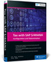 Tax with SAP S/4HANA : Configuration and Determination by Michael Fuhr - Hardback