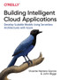 Building Intelligent Cloud Applications : Develop Scalable Models Using Serverless Architectures with Azure by Vicente Garcia - Paperback