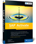 SAP Activate : Project Management for SAP S/4HANA and SAP S/4HANA Cloud by Sven Denecken - Hardback