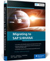 Migrating to SAP S/4HANA by Frank Densborn - Hardback