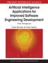 Artificial Intelligence Applications for Improved Software Engineering Development : New Prospects by Farid Meziane - Hardback