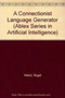 Connectionist Language Generator by Nigel Ward - Paperback