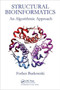 Structural Bioinformatics : An Algorithmic Approach by Forbes J. Burkowski - Hardback