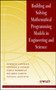 Building and Solving Mathematical Programming Models in Engineering and Science by Enrique Castillo - Hardback