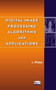 Digital Image Processing Algorithms and Applications by Ioannis Pitas - Hardback
