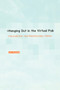 Hanging Out in the Virtual Pub : Masculinities and Relationships Online by Lori Kendall - Paperback