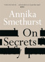 On Secrets by Annika Smethurst - Paperback