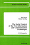 The Social Context of the New Information and Communication Technologies : A Bibliography : 2 by Elia Zureik - Hardback