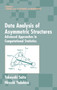 Data Analysis of Asymmetric Structures : Advanced Approaches in Computational Statistics by Takayuki Saito - Hardback